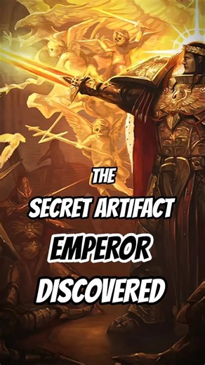 The Secret Artifact Emperor Found at the Edge of Galaxy | #warhammer40k