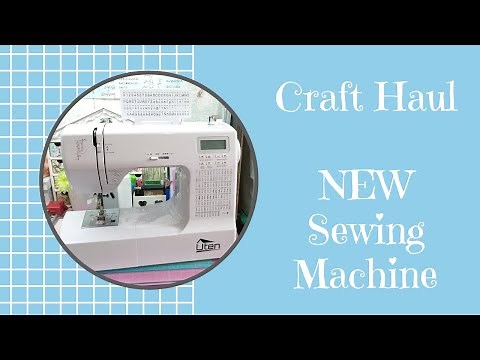 Craft Haul | Unboxing | Uten Computerized Sewing Machine Electronic with 200 Stitches 8 Buttonholes