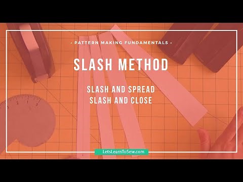 Slash and Spread in Pattern Making
