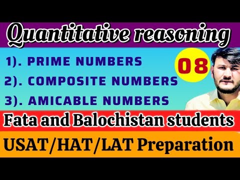 LEC:8 PRIME, COMPOSITE, AMICABLE NUMBERS FOR HEC/USAT/HAT/LAT/GAT TEST 2025 BY NK ACADEMY
