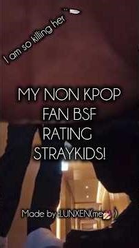 my NON KPOP FAN BSF RATES SKZ( I'm sorry ya'll 😞) #skz #LUNXEN ‪@LUNXEN.official‬