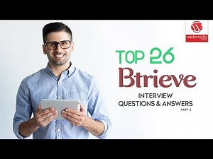 Btrieve Interview Questions and Answers 2019 Part-2 | Btrieve | Wisdom it Services