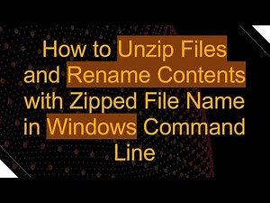How to Unzip Files and Rename Contents with Zipped File Name in Windows Command Line