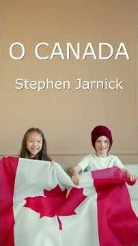 "O CANADA" - Canadian National Anthem - Sung by Stephen Jarnick