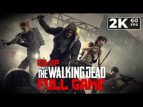 Overkill's The Walking Dead (PC) - FULL GAME 'Longplay' HD Co-Op Walkthrough - No Commentary