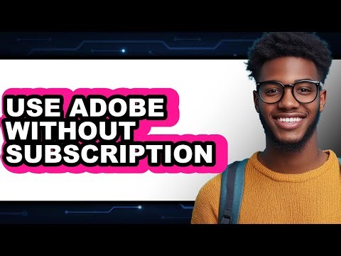 How to Use Adobe Without Subscription in 2025 (Only Way)
