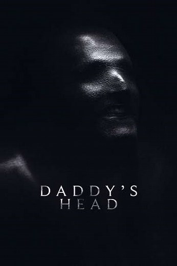 Daddy's Head (2024) - Where to Watch