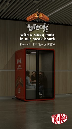 Need a study break? Check out the KITKAT Break Booth at UNSW 4th to 13th November. | KitKat