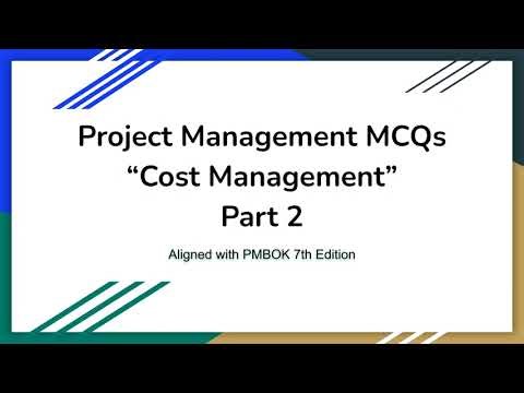 Project Management MCQs – Cost Management | Interviews & Exams | Part 2
