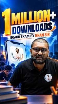 🎉 1 Million+ Downloads! 🔥 Board Exam By Khan Sir App ने बनाया रिकॉर्ड | #khansir
