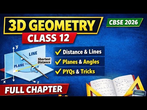 3D Geometry Class 12 | Complete Concept + Important Questions | CBSE Boards