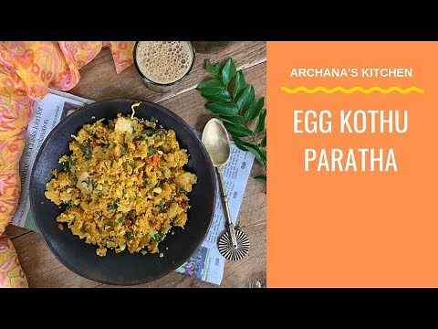 Egg Kothu Paratha Recipe - South Indian Street Food Recipes By Archana's Kitchen