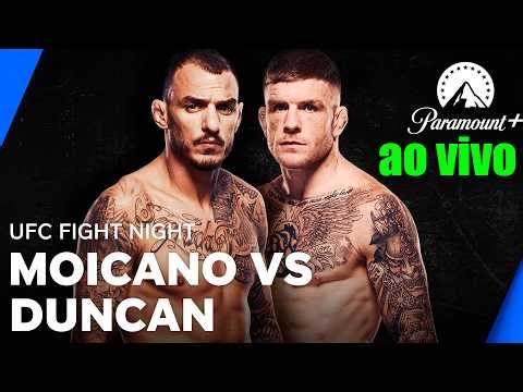 AO VIVO : UFC FIGHT NIGHT - RENATO MOICANO vs DUNCAN : Paramount Plus