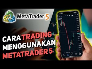 Cara Trading Forex Menggunakan Metatrader 5 | Pemula Pasti Bisa