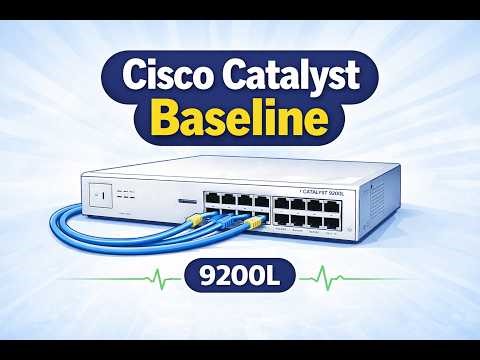 How to Baseline a Cisco Catalyst Switch