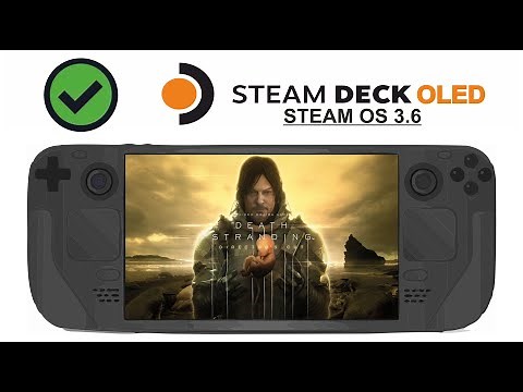 Death Stranding Directors Cut on Steam Deck OLED with Steam OS 3.6