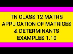 TN CLASS 12 MATHS APPLICATIONS OF MATRICES AND DETERMINANTS EXAMPLE 1.10