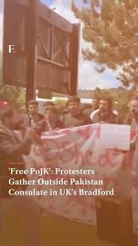 'Free PoJK': Protesters Gather Outside Pakistan Consulate in UK's Bradford | N18G
