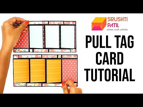 Pull Tag Card Tutorial by Srushti Patil