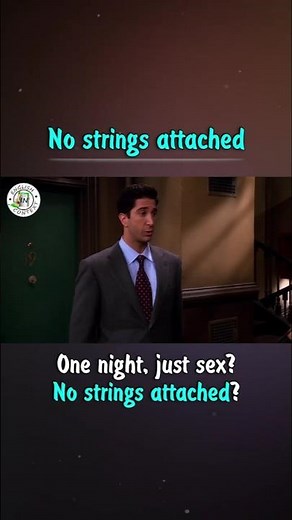 What 'No Strings Attached' REALLY Means 🎬