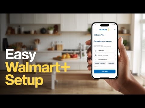 How To Setup Walmart Plus? Sign Up For Walmart Plus Membership - Registration