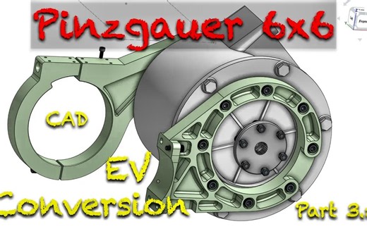 [Creative] Pinzgauer 6x6 EV 改装第 3.5 部分： CAD