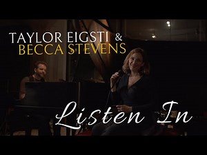 TAYLOR EIGSTI & BECCA STEVENS - "Listen In"