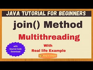 join() Method in Java Multithreading | Importance of join() method in Java | Java for beginners