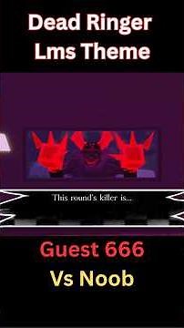 Dead Ringer - Guest 666 Vs Noob Lms Theme #forsaken #forsakenroblox #roblox