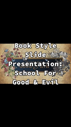 A book style slide presentation. There will be several versions, here is the School For Good version. #fyp #powerpoint #schoolforgoodandevil