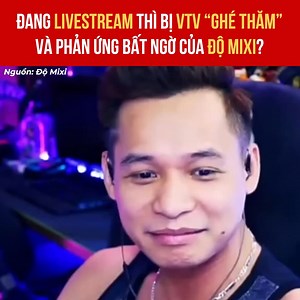 4.4M views · 37K reactions | Đang Livestream thì bị VTV "ghé thăm" và phản ứng bất ngờ của Độ Mixi? | Multi TV | Facebook