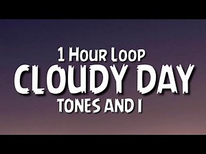 TONES AND I - CLOUDY DAY {1 Hour Loop}(OFFICIAL ANIMATED VIDEO)