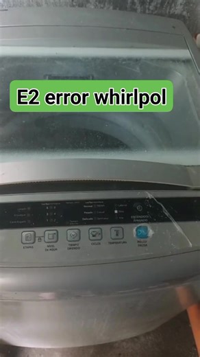E2 error de lavadora Whirlpool, ¿ que significa? mira, sígueme y comparte 👁️ #errorE2lavadorawhirlpool #Whirlpool #servicioadomilicio #domifriomejia 👍tecnicowhirlpool | Servicio Tecnico Domifrio MEJIA