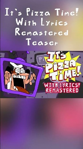 It’s Pizza Time! With Lyrics Remastered Teaser #pizzatower #withlyrics #pizzatowergame #teaser