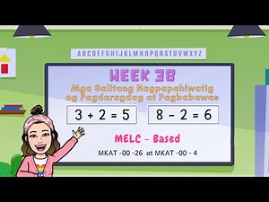 MELC- Based Kindergarten Video Lesson | Week 38 | Quarter 4 | Pagdaragdag at Pagbabawas