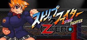 Strip Fighter ZERO: обзор, публикации, гайды и релиз экшен файтинг игры Strip Fighter ZERO
