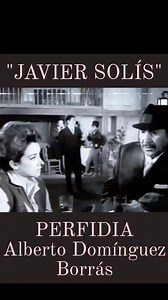 9.1K views · 476 reactions | JAVIER SOLÍS — PERFIDIA #JavierSolis #mexico #musica #cine #amor #bolero | Fredy Rodríguez Velázquez | Facebook