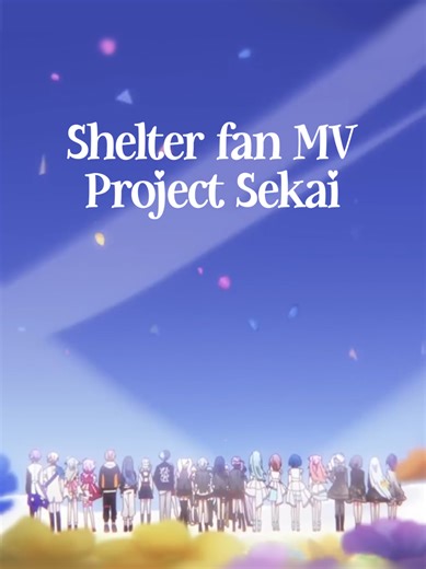 Porter Robinson's 'Shelter' Project Sekai Version