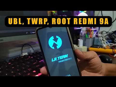 TUTORIAL PASANG TWRP DAN ROOT REDMI 9A, BESERTA UBL INSTAN