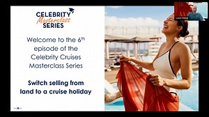 The Celebrity Masterclass Series Switchselling from Land to Cruise