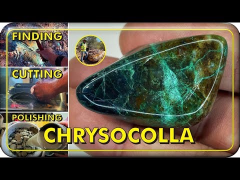 Finding, Cutting and Polishing Chrysocolla.