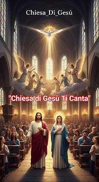 "Chiesa di Gesù Ti Canta" #Lode #Adorazione #Gesù #Maria #CantoCristiano