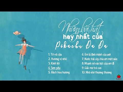 [Playlist] Tổng hợp các bài hát của Pikachu Đa Đa | Best songs of Pikachu Duo Duo | 皮卡丘多多最好听的歌曲 ♪
