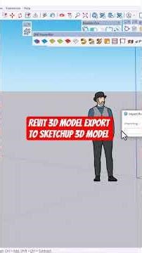 Revit 3d model export in SketchUp 3d model