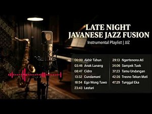 Late Night Javanese Jazz Fusion Instrumental Play