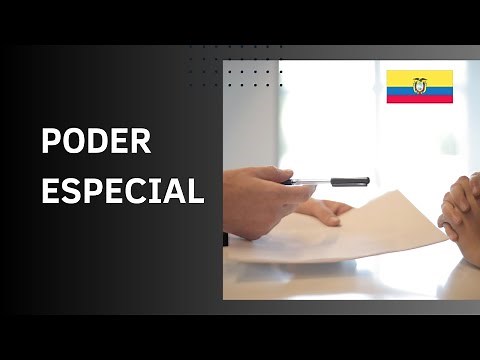 Poder Especial ? Paso a paso en la Notaría - Ecuador