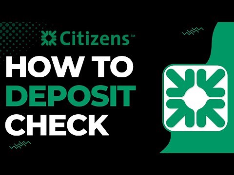 How to Deposit a Check on Citizens Bank !