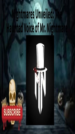 Nightmares Unveiled: The Haunted Voice of Mr. Nightmare