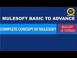 PART 01 : SESSION 02 : MULESOFT BASIC : MULESOFT COMPLETE CONCEPT