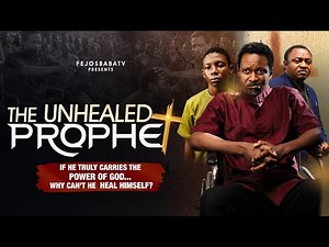 THE UNHEALED PROPHET (2026) | Full Movie | Latest Christian Drama | Fejosbaba TV